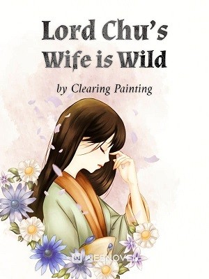 Portada de Lord Chu's Wife is Wild