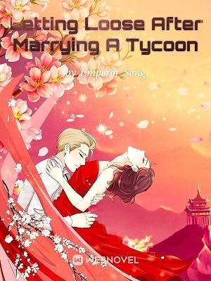 Portada de Letting Loose After Marrying A Tycoon