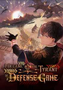 Portada de I Became the Tyrant of a Defense Game