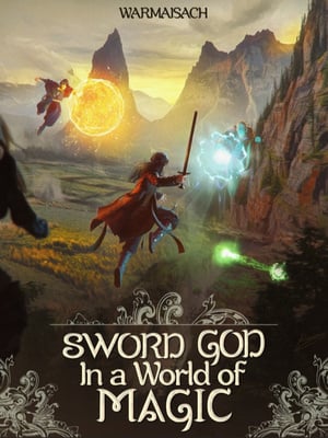 Portada de SWORD GOD IN A WORLD OF MAGIC