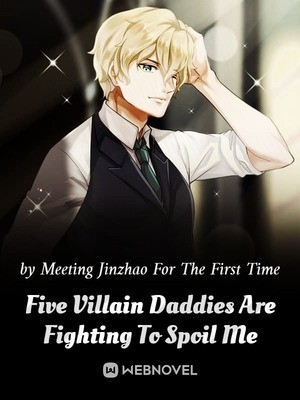 Portada de Five Villain Daddies Are Fighting To Spoil Me