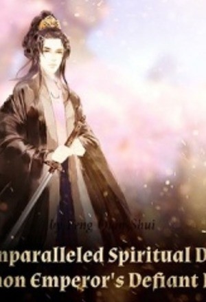 Portada de The Unparalleled Spiritual Doctor Demon Emperor's Defiant Love