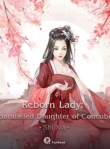 Portada de Reborn Lady Unparalleled Daughter of Concubine
