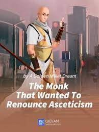Portada de The Monk That Wanted To Renounce Asceticism [ PDF ]