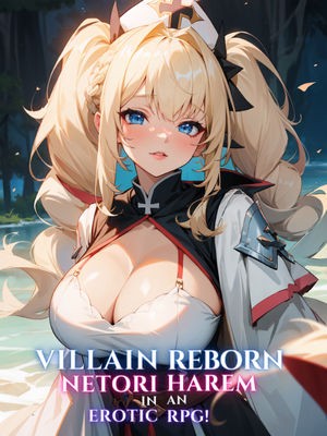 Portada de Villain Reborn Netori Harem in an Erotic RPG!