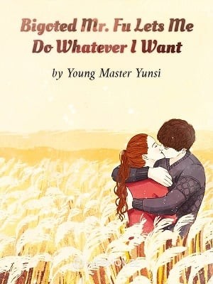 Portada de Bigoted Mr. Fu Lets Me Do Whatever I Want