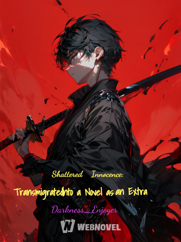 Portada de Shattered Innocence: Transmigrated Into a Novel as an Extra