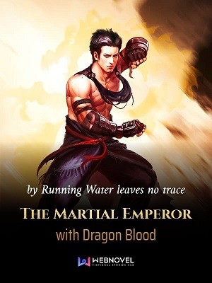 Portada de The Martial Emperor with Dragon Blood