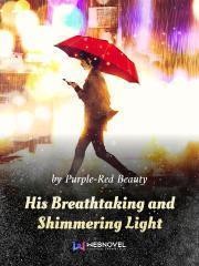 Portada de His Breathtaking and Shimmering Light