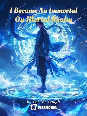 Portada de I Became An Immortal On Mortal Realm