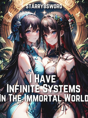 Portada de I HAVE INFINITE SYSTEMS IN THE IMMORTAL WORLD