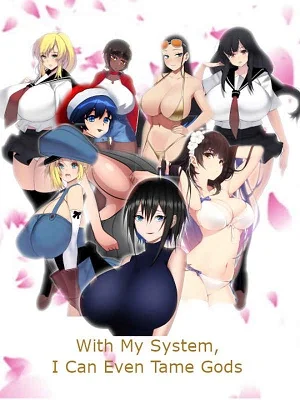 Portada de WITH MY SYSTEM, I CAN EVEN TAME GODS