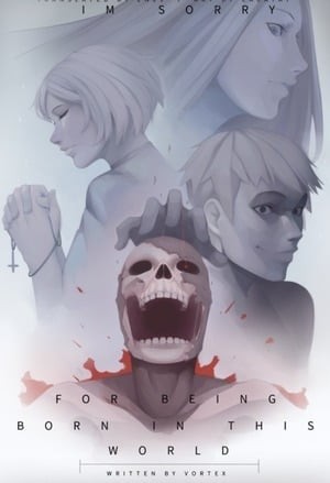 Portada de I'm Sorry For Being Born In This World!